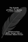 The epistle of Othea to Hector; or, The boke of knyghthode - Book