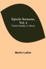 Epistle Sermons, Vol. 3 : Trinity Sunday to Advent - Book