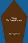 Alaska, the Great Country - Book