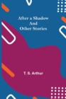 After a Shadow and Other Stories - Book