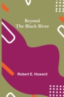 Beyond the Black River - Book