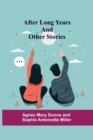 After Long Years and Other Stories - Book