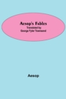 Aesop's Fables; Translated by George Fyler Townsend - Book