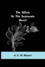 The Affair at the Semiramis Hotel - Book