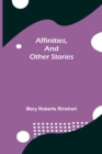 Affinities, and Other Stories - Book