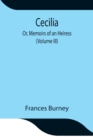 Cecilia; Or, Memoirs of an Heiress (Volume III) - Book