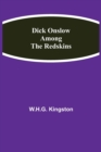 Dick Onslow Among the Redskins - Book