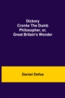 Dickory Cronke The Dumb Philosopher, or, Great Britain's Wonder - Book
