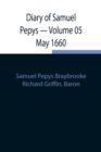 Diary of Samuel Pepys - Volume 05 May 1660 - Book