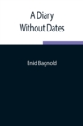 A Diary Without Dates - Book