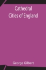 Cathedral Cities of England - Book