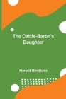 The Cattle-Baron's Daughter - Book