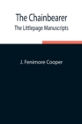 The Chainbearer; The Littlepage Manuscripts - Book