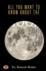 All You Want to Know About the Moon (Q & A) - Book
