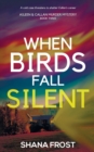 When Birds Fall Silent - Book
