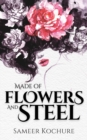 Made of Flowers and Steel : A Poetry Collection for Women - Book