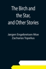 The Birch and the Star, and Other Stories - Book