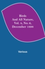 Birds and All Nature, Vol. 4, No. 6, December 1898 - Book