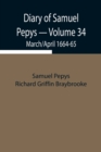 Diary of Samuel Pepys - Volume 34 : March/April 1664-65 - Book