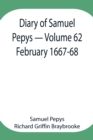 Diary of Samuel Pepys - Volume 62 : February 1667-68 - Book