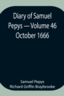 Diary of Samuel Pepys - Volume 46 : October 1666 - Book