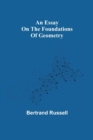 An essay on the foundations of geometry - Book