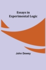 Essays in Experimental Logic - Book