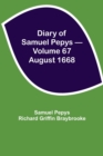 Diary of Samuel Pepys - Volume 67 : August 1668 - Book
