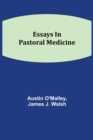 Essays In Pastoral Medicine - Book