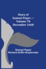 Diary of Samuel Pepys - Volume 70 : December 1668 - Book