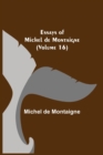 Essays of Michel de Montaigne (Volume 16) - Book