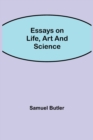 Essays on Life, Art and Science - Book
