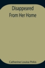 Disappeared From Her Home - Book