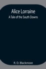 Alice Lorraine : A Tale of the South Downs - Book