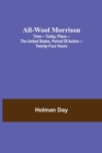 All-Wool Morrison; Time -- Today, Place -- the United States, Period of Action -- Twenty-four Hours - Book