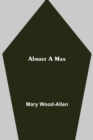 Almost A Man - Book