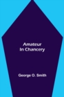 Amateur in Chancery - Book