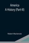 America : A History (Part-III) - Book