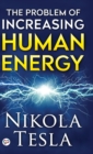 The Problem of Increasing Human Energy - Book