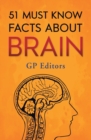 51 Must Know Facts About Brain - Book