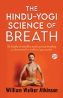 The Hindu-Yogi Science of Breath (General Press) - Book