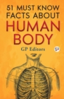 51 Must Know Facts About Human Body (General Press) - Book