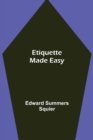 Etiquette Made Easy - Book