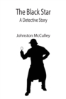 The Black Star : A Detective Story - Book