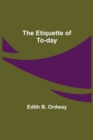 The Etiquette of To-day - Book