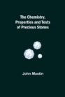 The Chemistry, Properties and Tests of Precious Stones - Book
