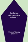 Evolution of Expression (Volume 1) - Book