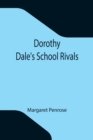 Dorothy Dale's School Rivals - Book