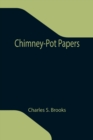 Chimney-Pot Papers - Book