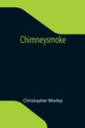 Chimneysmoke - Book